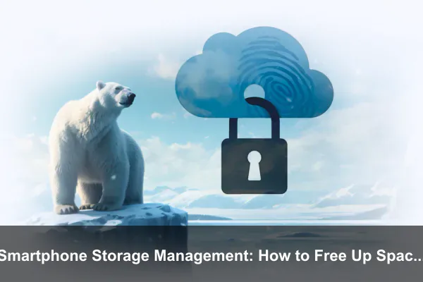 Smartphone Storage Management: How to Free Up Space Without Losing Important Files