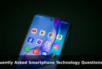 Frequently Asked Smartphone Technology Questions With Helpful Answers