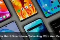 How to Match Smartphone Technology With Your Personal Needs